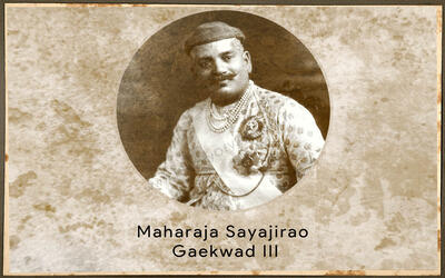 Sayajirao Gaekwad III: Baroda’s Adopted Ruler and a Connoisseur of Arts 